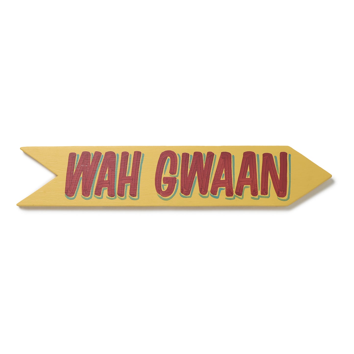 WAH GWAAN Sign